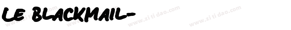 Le BlackMail字体转换